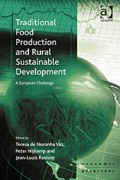 Traditional Food Production and Rural Sustainable Development: A European Challenge